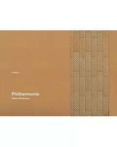 Philharmonie: Hans Scharoun, Berlin 1956-1963