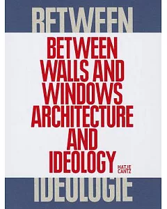 Between Walls and Windows: Architecture and Ideology