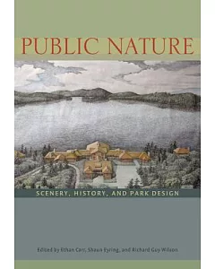 Public Nature: Scenery, History, and Park Design