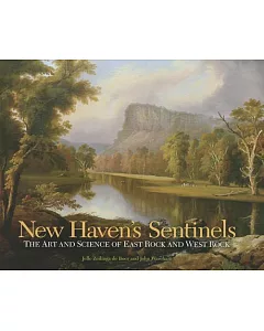 New Haven’s Sentinels: The Art and Science of East Rock and West Rock