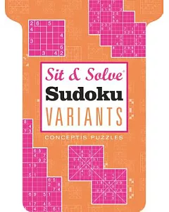 Sit & Solve Sudoku Variants: conceptis puzzles