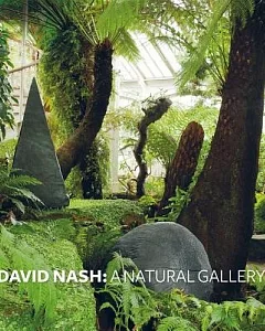 David Nash: A Natural Gallery