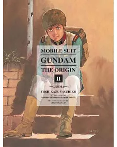 Mobile Suit Gundam the Origin 2: Garma