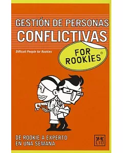 Gestion de personas conflictivos for Rookies / Difficult People for Rookies