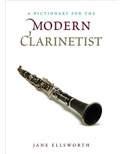 A Dictionary for the Modern Clarinetist