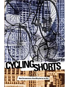 Cycling Shorts: Short Documentaries About Bicycles