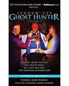 Jarrem Lee - Ghost Hunter: A Ghost from the Past / The Death Knell / All Cats Are Grey / The Radinski Automation