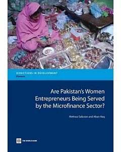 Are Pakistan’s Women Entrepreneurs Being Served by the Microfinance Sector?
