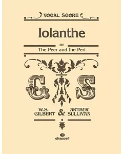 Iolanthe: Or the Peer and the Peri, Vocal Score