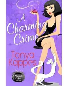 A Charming Crime: A Magical Cures Mystery
