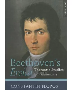 Beethoven’s Eroica: Thematic Studies