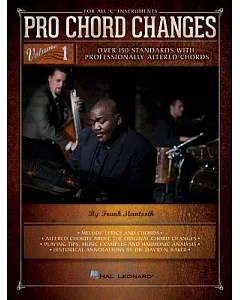 Pro Chord Changes: Over 150 Standards With Professionally Altered Chords: For All 