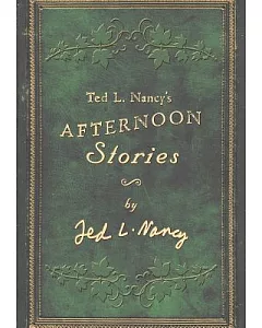 Ted L. Nancy’s Afternoon Stories