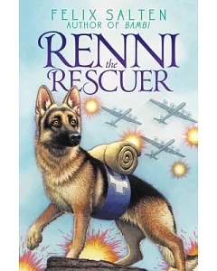 Renni the Rescuer: A Dog of the Battlefield