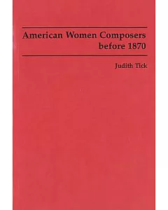 American Women Composers Before 1870