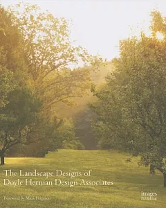 The Landscape Designs of Doyle Herman Design Associates