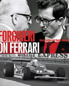 forghieri on Ferrari: 1947 to the Present