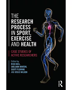 The Research Process in Sport, Exercise and Health: Case studies of active researchers