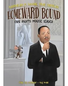 Homeward Bound: Civil Rights Mouse Leader