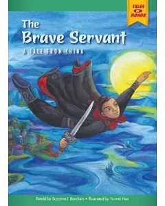 The Brave Servant: A Tale from China
