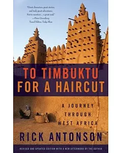 To Timbuktu for a Haircut: A Journey Through West Africa