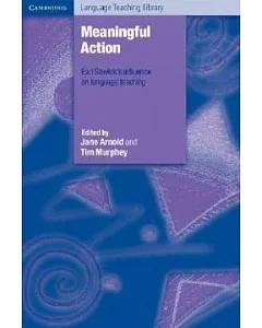 Meaningful Action: Earl Stevick’s influence on language teaching