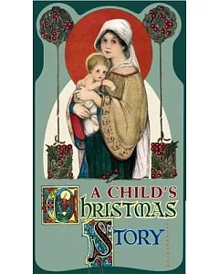 A Child’s Christmas Story