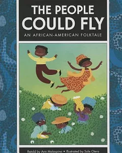 The People Could Fly: An African-American Folktale