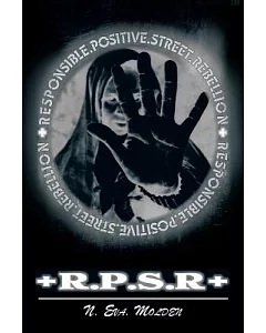 Responsible. Positive. Street. +rebellion+: R.p.s.+r+