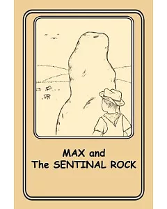 Max and the Sentinel Rock: 3