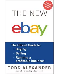 The New Ebay: The Official Guide to Buying, Selling, Running a Profitable Business