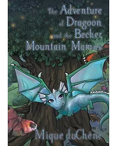The Adventure of Dragoon and the Becker Mountain Mamas