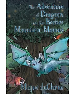 The Adventure of Dragoon and the Becker Mountain Mamas