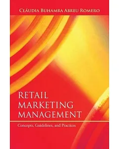 Retail Marketing Management: Concepts, Guidelines, and Practices