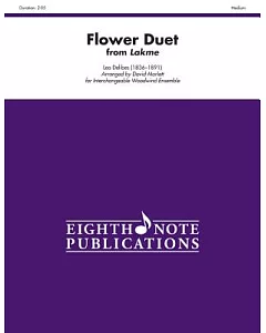 Flower Duet From Lakme: For Interchangeable Woodwind Ensemble