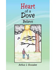 Heart of a Dove: Believe