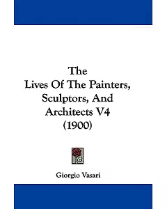 The Lives of the Painters, Sculptors, and Architects