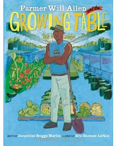 Farmer will Allen and the Growing Table
