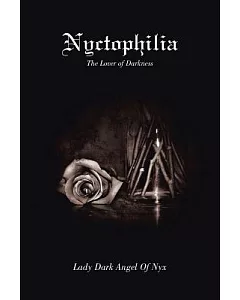 Nyctophilia: The Lover of darkness
