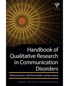 Handbook of Qualitative Research in Communication Disorders