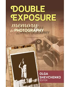 Double Exposure: Memory & Photography