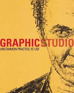 Graphicstudio: Uncommon Practice at USF