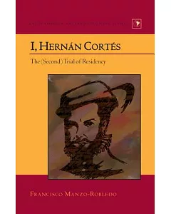 I, Hernan Cortes: The (Second) Trial of Residency