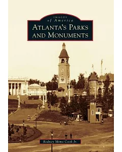 Atlanta’s Parks and Monuments