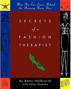 Secrets of a Fashion Therapist: What You Can Learn Behind the Dressing Room Door