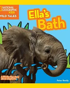 Ella’s Bath: A Lift-the-Flap Story About Elephants