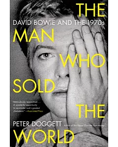 The Man Who Sold the World: David Bowie and the 1970s