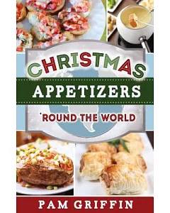 Christmas Appetizers ’round the World