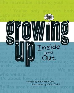 Growing Up, Inside and Out