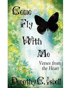 Come Fly With Me: Verses from the Heart